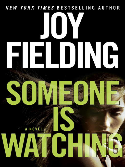 Title details for Someone Is Watching by Joy Fielding - Wait list